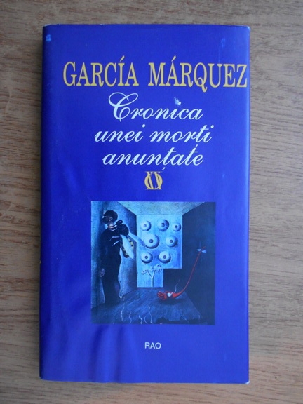 Anticariat: Gabriel Garcia Marquez - Cronica unei morti anuntate