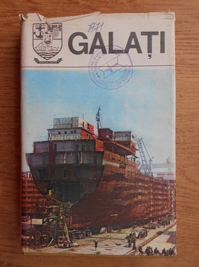 Anticariat: Galati. Monografie (Judetele patriei)