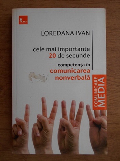 Anticariat: Loredana Ivan - Cele mai importante 20 de secunde