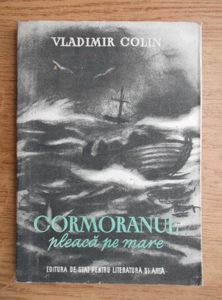 Anticariat: Vladimir Colin - Cormoranul pleaca pe mare