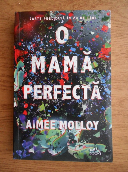 Anticariat: Aimee Molly - O mama perfecta