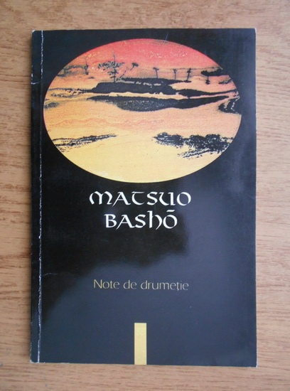 Anticariat: Matsuo Basho - Note de drumetie