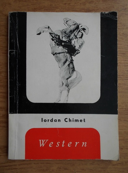 Anticariat: Iordan Chimet - Western. Filmele Vestului Indepartat