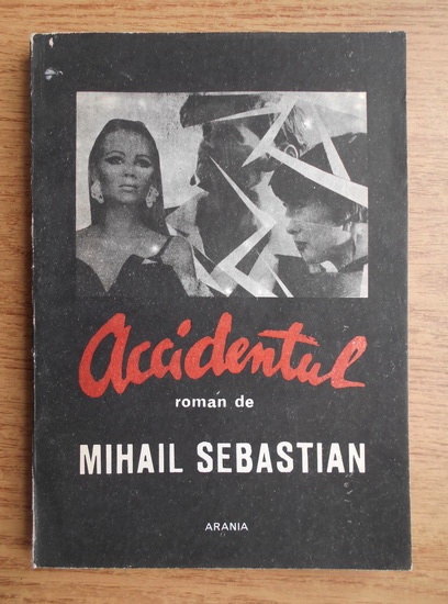 Anticariat: Mihail Sebastian - Accidentul