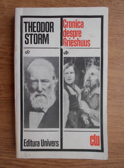Anticariat: Theodor Storm - Cronica despre Grieshuus