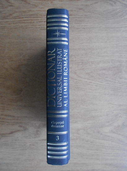 Anticariat: Dictionar universal ilustrat al limbii romane (volumul 3)