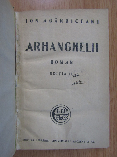 Ion Agarbiceanu - Arhanghelii (1936, volumul 1)
