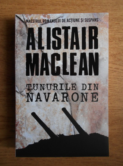 Anticariat: Alistair MacLean - Tunurile din Navarone