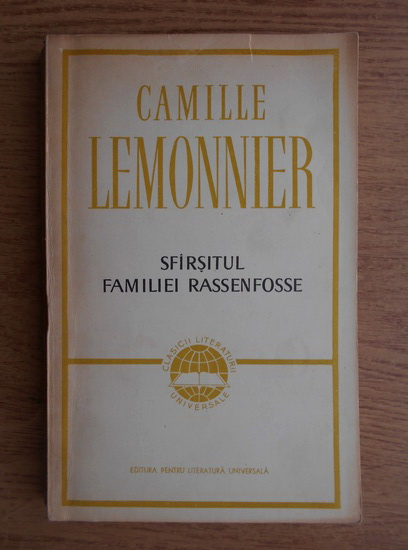 Anticariat: Camille Lemonnier - Sfarsitul familiei Rassenfosse