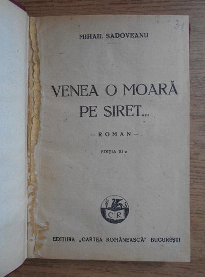 Mihail Sadoveanu - Venea o moara pe Siret (1932)