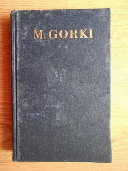 Anticariat: Maxim Gorki - Opere (volumul 26)