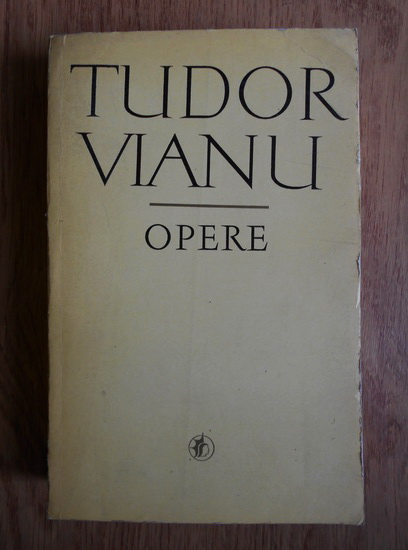 Anticariat: Tudor Vianu - Opere (volumul 1)