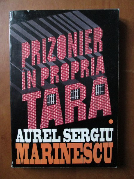 Anticariat: Aurel Segiu Marinescu - Prizonier in propria tara (volumul 1)