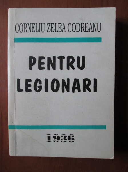 Disguised Tractor Push down Corneliu Zelea Codreanu - Pentru legionari - Cumpără