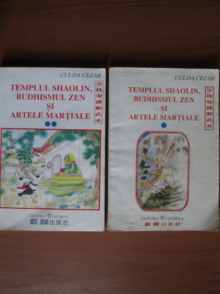 Anticariat: Culda Cezar - Templul Shaolin, Budhismul Zen si artele martiale (2 volume)