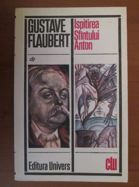 Anticariat: Gustave Flaubert - Ispitirea Sfantului Anton