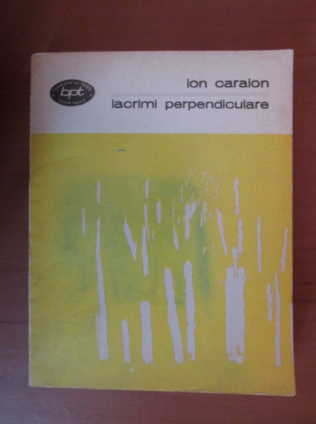 Anticariat: Ion Caraion - Lacrimi perpendiculare