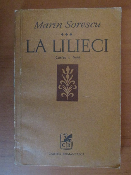 Anticariat: Marin Sorescu - La lilieci (cartea a treia)