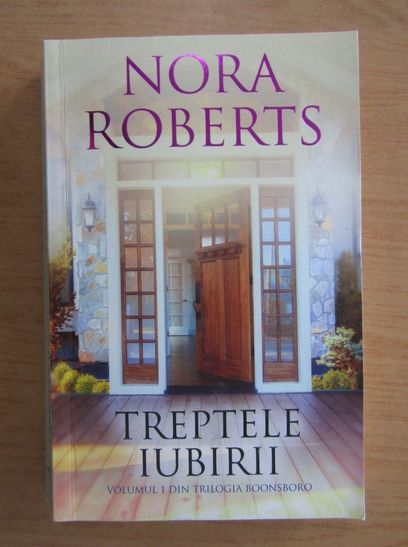 Anticariat: Nora Roberts - Treptele iubirii