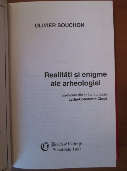 Olivier Souchon - Realitati si enigme ale arheologiei