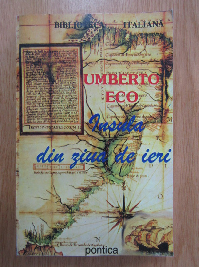 Anticariat: Umberto Eco - Insula din ziua de ieri
