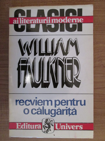 Anticariat: William Faulkner - Recviem pentru o calugarita