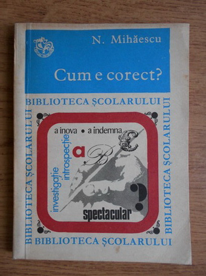 Anticariat: N. Mihaescu - Cum e corect?