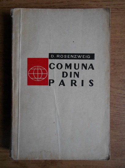 Anticariat: D. Rosenzweig - Comuna din Paris