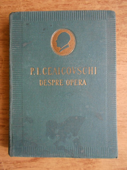 Anticariat: I. F. Cunin - P. I. Ceaicovschi. Despre opera