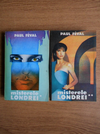 Anticariat: Paul Feval - Misterele Londrei (2 volume)