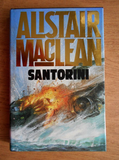 Anticariat: Alistair MacLean - Santorini