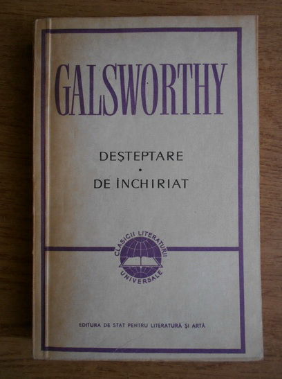 Anticariat: John Galsworthy - Desteptare de inchiriat