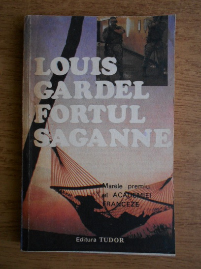 Anticariat: Louis Gardel - Fortul Saganne
