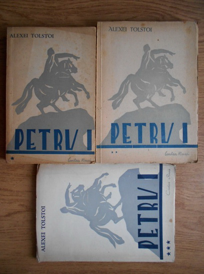 Anticariat: Alexei Tolstoi - Petru I (1946, 3 volume)