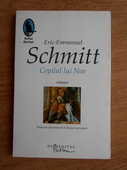Anticariat: Eric Emmanuel Schmitt - Copilul lui Noe