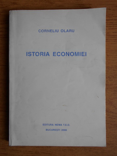 Anticariat: Corneliu Olaru - Istoria economiei