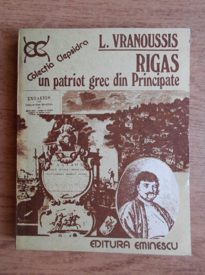 Anticariat: L. Vranoussis - Rigas un patriot grec din Principate