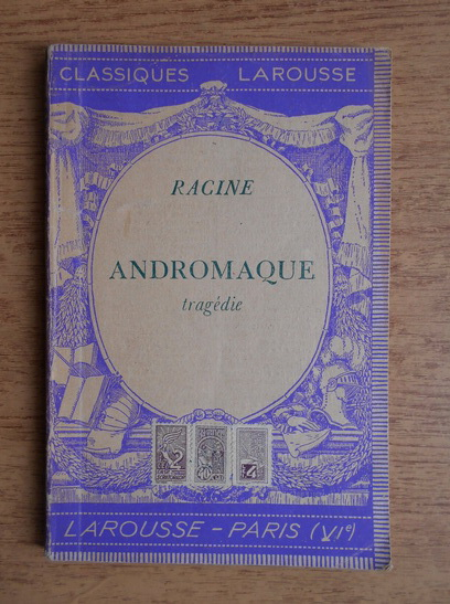 Anticariat: Racine - Andromaque