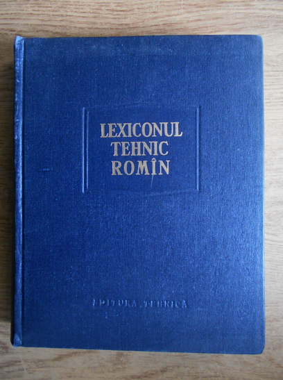 Anticariat: Remus Radulet - Lexiconul tehnic roman (volumul 15, Rh-Sir)
