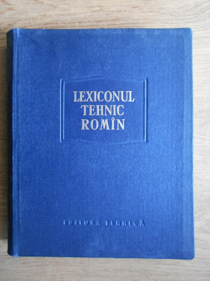 Anticariat: Remus Radulet - Lexiconul tehnic roman (volumul 17, S-Troi)