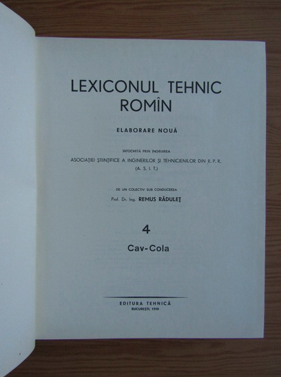 Remus Radulet - Lexiconul tehnic roman (volumul 4, Cav-Cola)