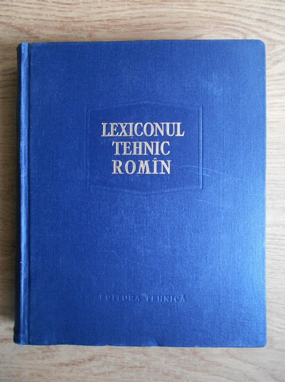 Anticariat: Remus Radulet - Lexiconul tehnic roman (volumul 8, Fis-Gz)