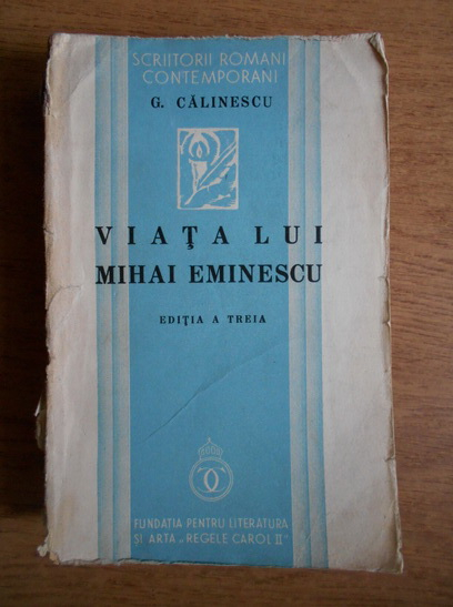 Anticariat: George Calinescu - Viata lui Mihai Eminescu (1938)