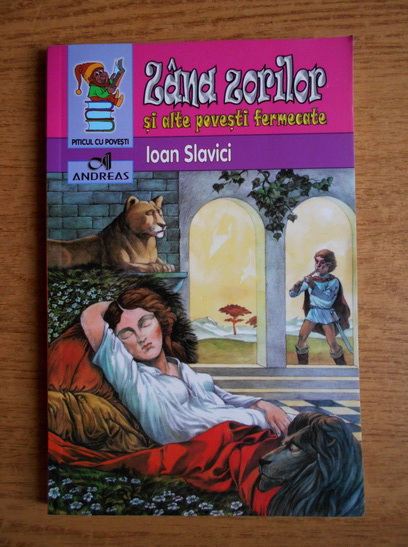 Anticariat: Ioan Slavici - Zana Zorilor si alte povesti fermecate