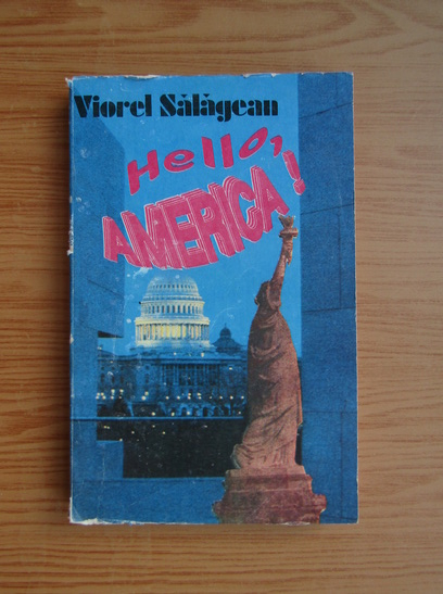 Anticariat: Viorel Salagean - Hello America