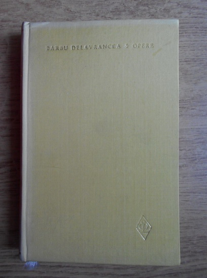 Anticariat: Barbu Stefanescu Delavrancea - Opere (volumul 4)