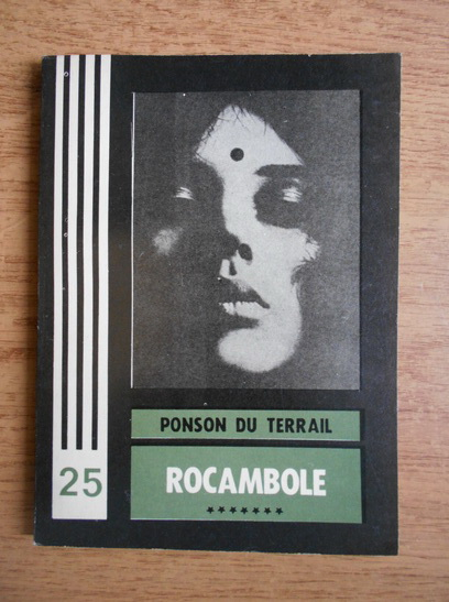 Anticariat: Ponson du Terrail - Rocambole (volumul 7)