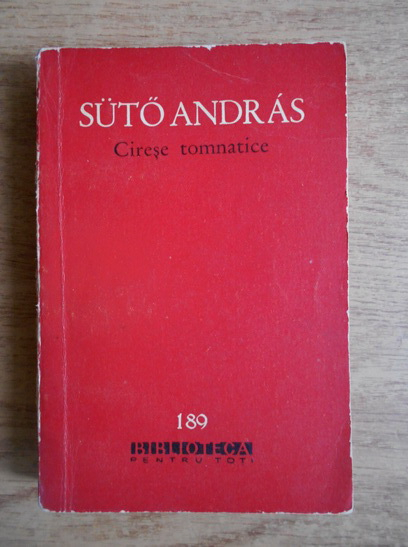 Anticariat: Suto Andras - Cirese tomnatice