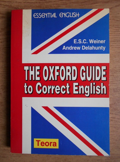 Anticariat: E. S. C. Weiner - The Oxford guide to correct english