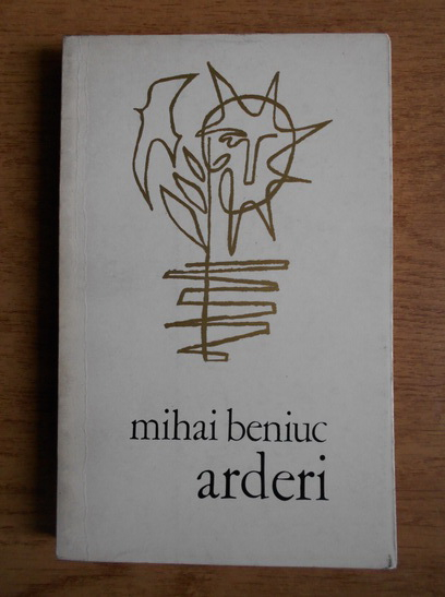 Anticariat: Mihai Beniuc - Arderi
